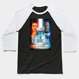 The Parallels Baseball T-Shirt